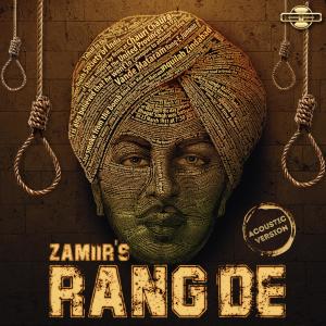 Listen to Rang De (Acoustic Version) song with lyrics from Zamiir