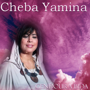 Album Gendoura Bida from Cheba Yamina