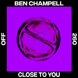 Album Close To You from Ben Champell