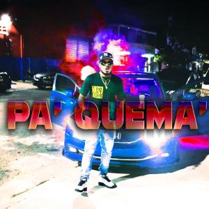 อัลบัม Pa' Quema' (Explicit) ศิลปิน Fini