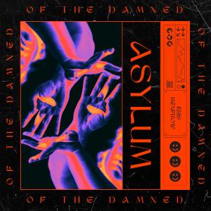 Album Asylum of the Damned (Explicit) oleh Kris Renfrow