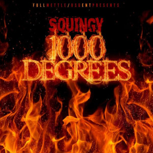 อัลบัม 1000 Degrees (Explicit) ศิลปิน Squingy