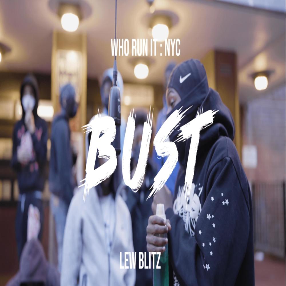 Bust (feat. Lew Blitz) (Explicit)