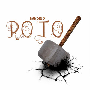 Bandido的專輯Roto