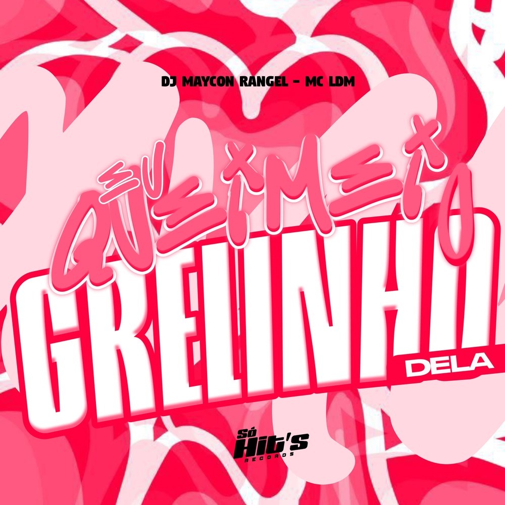 Eu Queimei o Grelinho Dela (Explicit)