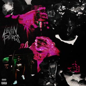 收聽00的Lean N Percs (Explicit)歌詞歌曲