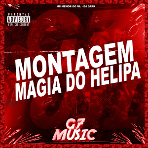 อัลบัม Montagem Magia do Helipa (Explicit) ศิลปิน DJ Dark