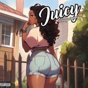Wenguipapi的專輯Juicy (Explicit)