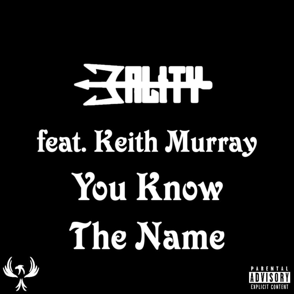 You Know The Name (feat. Keith Murray) (Explicit)