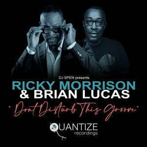 Don't Disturb This Groove dari Ricky Morrison