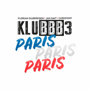 ดาวน์โหลดและฟังเพลง Paris Paris Paris พร้อมเนื้อเพลงจาก KLUBBB3