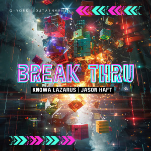 收聽Knowa Lazarus的Break Thru歌詞歌曲