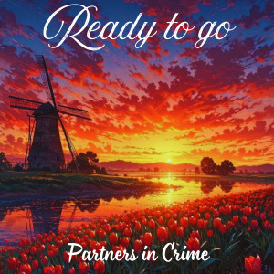Listen to Ready to Go song with lyrics from Partners in Crime