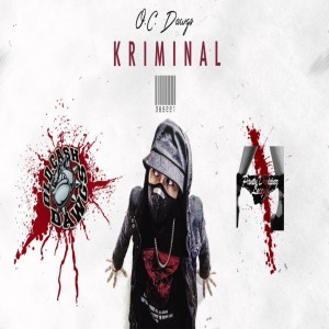 Listen to Kriminal song with lyrics from O.C. DAWGS