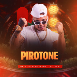 Album Pirotone (Explicit) from Maik Picachu