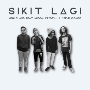 ดาวน์โหลดและฟังเพลง Sikit Lagi พร้อมเนื้อเพลงจาก High Class