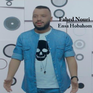 Album Ensa Hobahom oleh Fahed Nouri