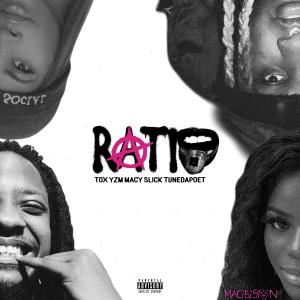 Macibision的專輯RATIO (feat. TOX, YZM, Macy $lick & Tunedapoet) (Explicit)