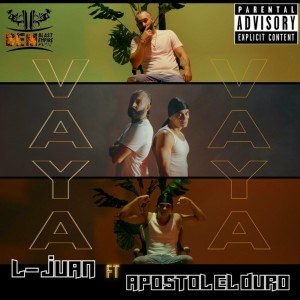 收聽El Loco Juan的Vaya Vaya (feat. El Apostol) (Explicit)歌詞歌曲