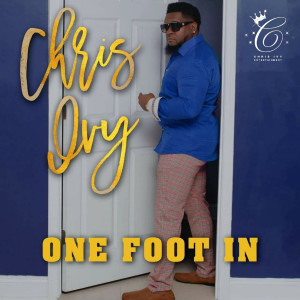 Chris Ivy的專輯One Foot In (Explicit)