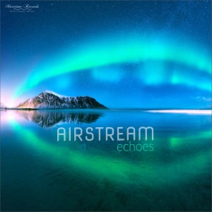 Airstream的專輯Echoes (Dreambells Mix)