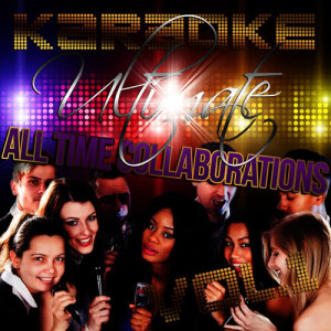 อัลบัม Karaoke - Ultimate All Time Collaborations, Vol. 1 ศิลปิน Ameritz - Karaoke