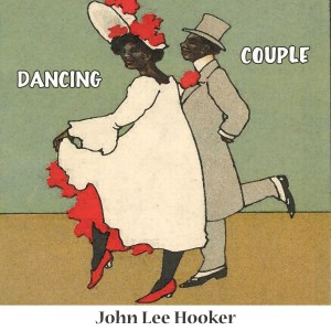 Album Dancing Couple from John Lee Hooker