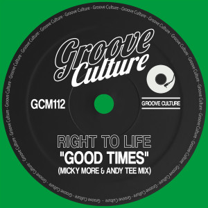 Album Good Times (Micky More & Andy Tee Mix) from Right To Life