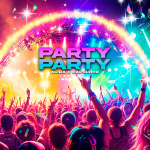 收聽Alira的Party Party歌詞歌曲