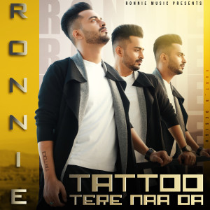 Album Tattoo Tere Naa Da from Ronnie