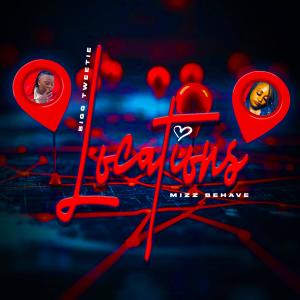 收聽Bigg Tweetie的Locations (feat. Mizz Behave) (Explicit)歌詞歌曲