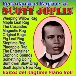 อัลบัม Recordando el Ragtime de Scott Joplin ศิลปิน Ragtime Piano Roll
