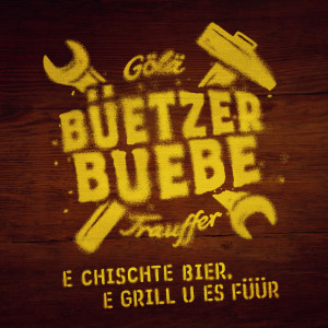 Trauffer的專輯E Chischte Bier, e Grill u es Füür