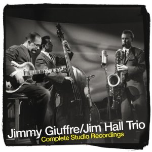 Jimmy Giuffre的專輯The Jimmy Giuffre and Jim Hall Trio Complete Studio Recordings