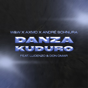 收聽W&W的Danza Kuduro (Remix)歌詞歌曲