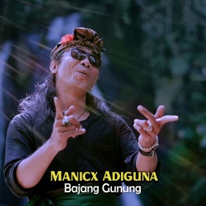 Album Bajang Gunung from Manicx Adiguna