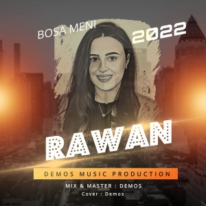 收聽Demos的BOSA MENI (feat. RAWAN) (Summer version) (Explicit)歌詞歌曲