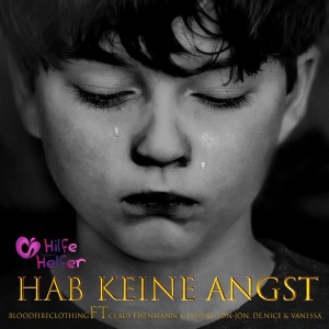 Dengarkan Hab keine Angst lagu dari Bloodfireclothing dengan lirik
