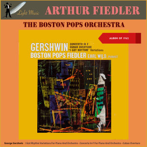 Album George Gershwin: Concerto in F - Cuban Overture - I Got Rhythm Variations from Earl Wild
