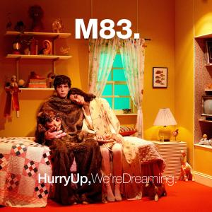 Album Hurry up, We're Dreaming from M83