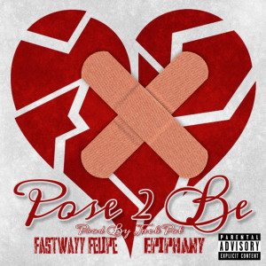 Album Pose 2 Be (Explicit) from Fastwayy Felipe