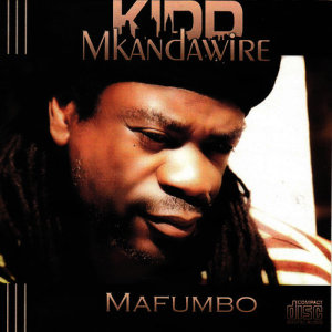 ดาวน์โหลดและฟังเพลง Mafumbo พร้อมเนื้อเพลงจาก Kidd Mkandawire
