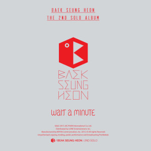 อัลบัม Back Seoung Heon The 2nd Solo Album [Wait A Minute] ศิลปิน Baek Seung Heo