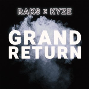 ดาวน์โหลดและฟังเพลง Grand Return (Explicit) พร้อมเนื้อเพลงจาก Kyze