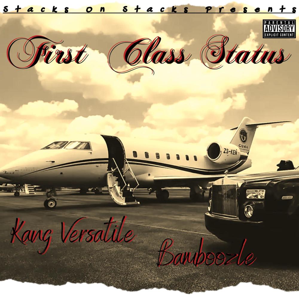 First Class Status (feat. Bamboozle & Ayy Walker) (Explicit)