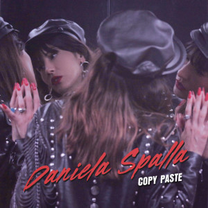 ดาวน์โหลดและฟังเพลง Copy Paste พร้อมเนื้อเพลงจาก Daniela Spalla