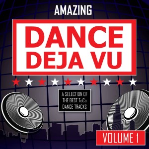 Various的專輯Amazing Dance Deja Vu - vol. 1