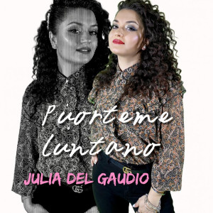 Listen to Puorteme luntano song with lyrics from Julia Del Gaudio