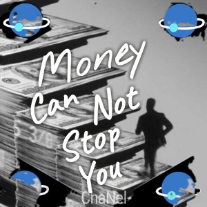 Chanel的專輯Money Can Not Stop You