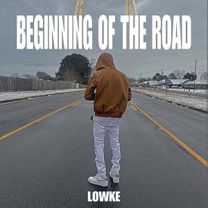 Lowke的專輯Beginning Of The Road (Explicit)